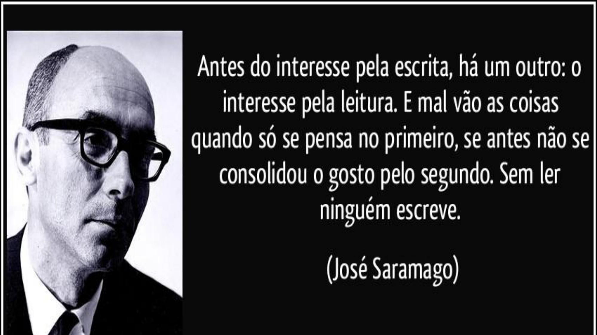 Slide: citação de José Saramago sobre leitura e escrita